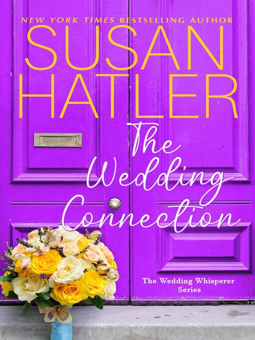 Title details for The Wedding Connection by Susan Hatler - Available